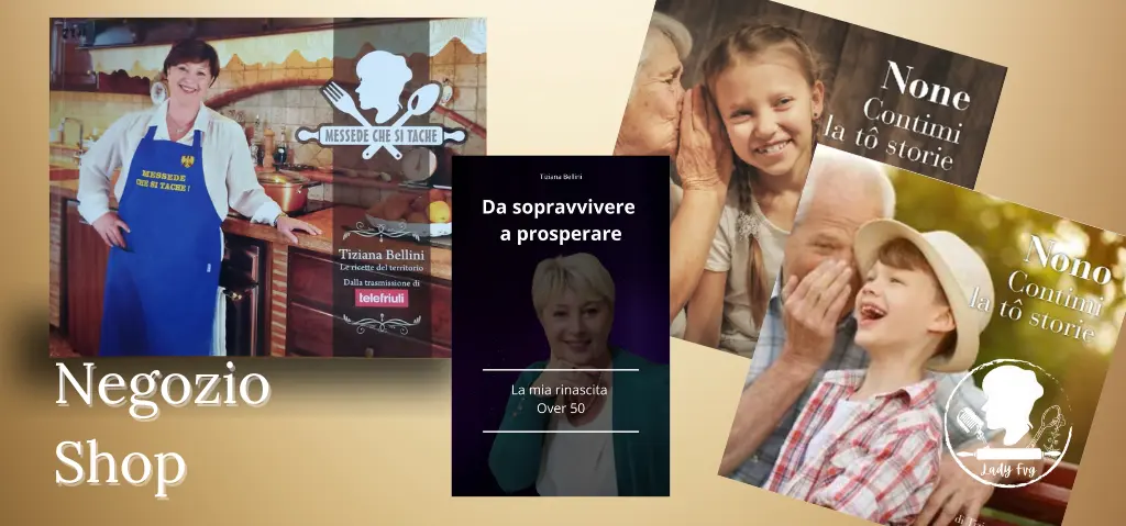 Tiziana Bellini Shop: Ricettario e grembiule di 'Messede che si tache', libri dei nonni, libro 'Sapori e magia in FVG'